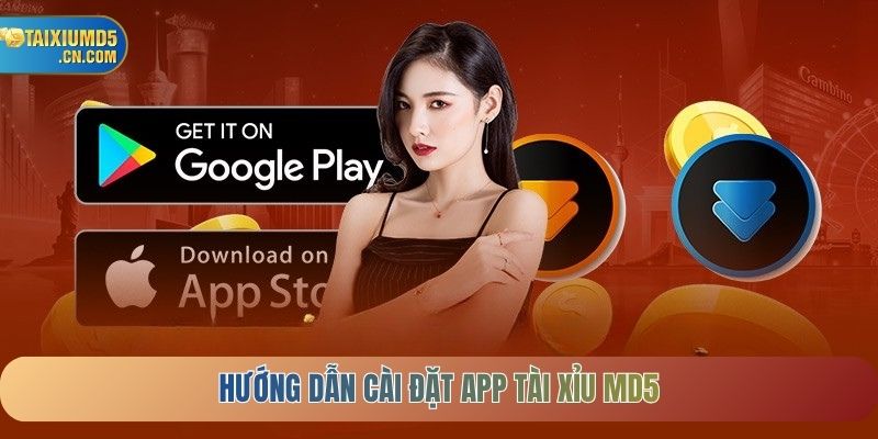 Hướng dẫn cài đặt app Tài Xỉu MD5