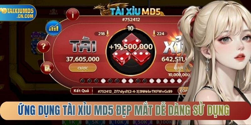 Ứng dụng tài xỉu MD5 đẹp mắt dễ dàng sử dụng